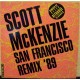 SCOTT McKENZIE - San Francisco (remix 89)